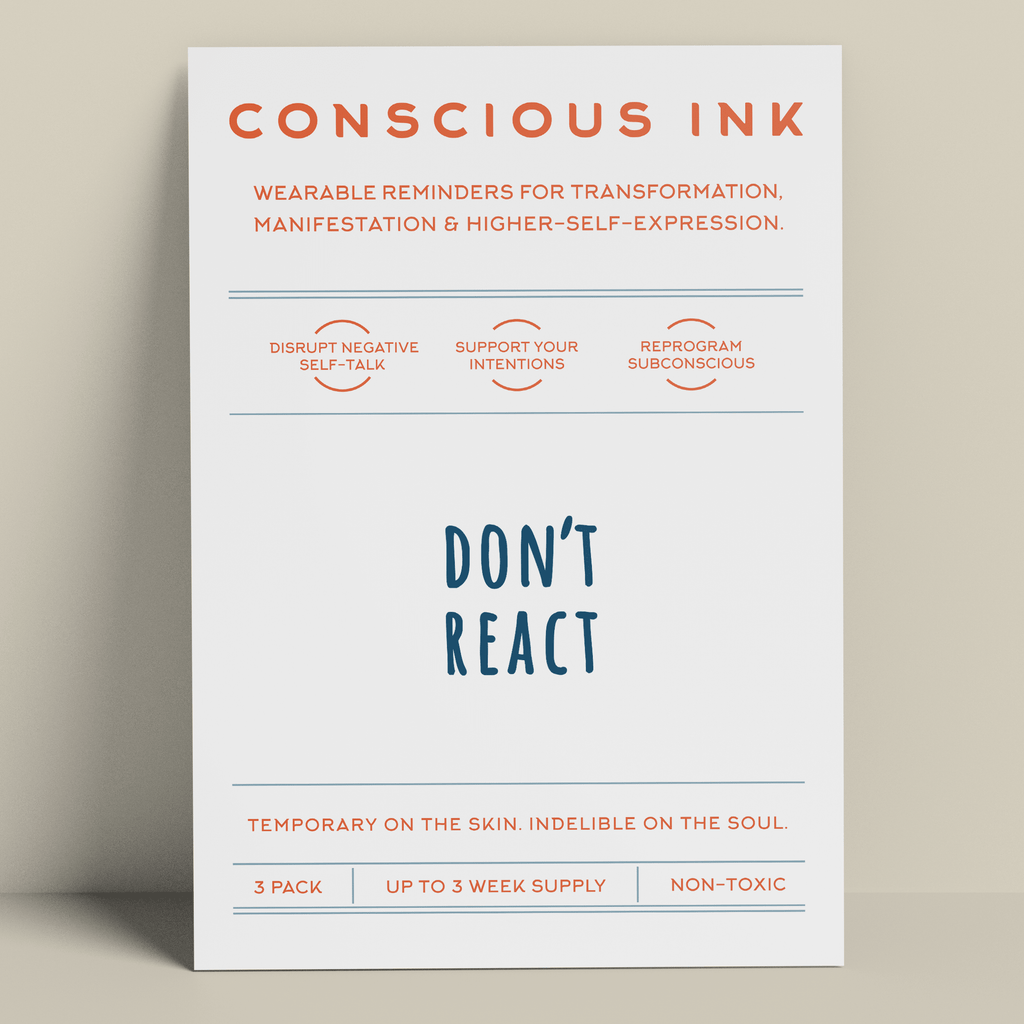 Don't React Manifestation Tattoo Temporary Tattoos Conscious Ink 